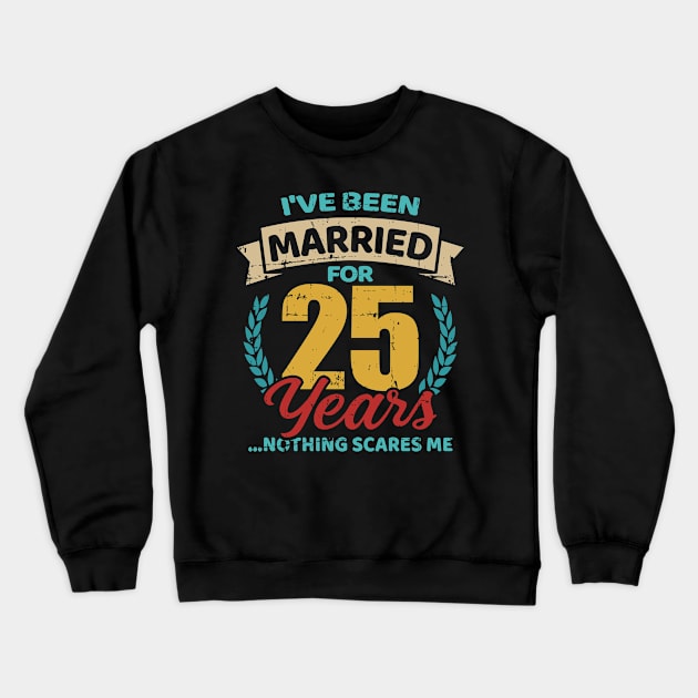 Married for 25 years silver wedding anniversary Crewneck Sweatshirt by Designzz